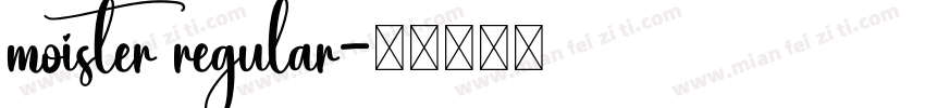 moister regular字体转换
